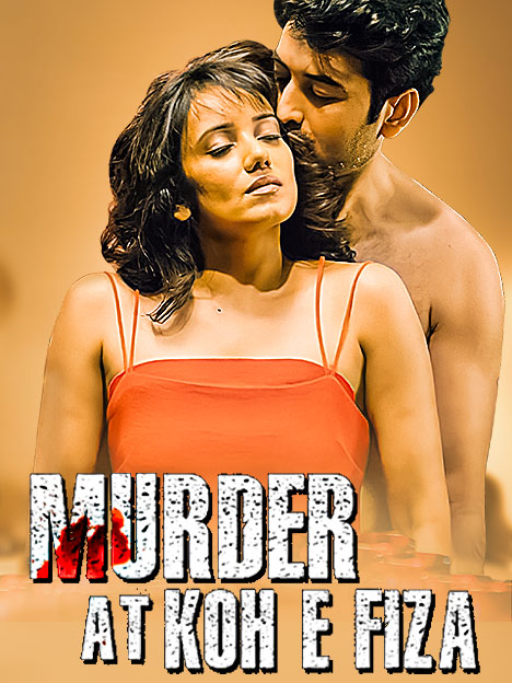 Murder at Koh e Fiza (2022) Hindi 480p HDRip x264 AAC Full Bollywood Movie [300MB] Full Movie Download