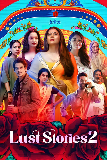 Lust Stories 2 (2023) Hindi 480p NF HDRip x264 AAC ESubs Full Bollywood Movie [400MB] Full Movie Download